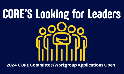 Now Accepting 2024 CORE Committee/Workgroup Applications – Apply by November 17